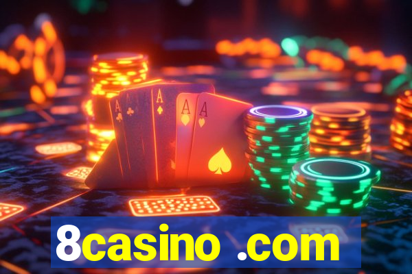 8casino .com